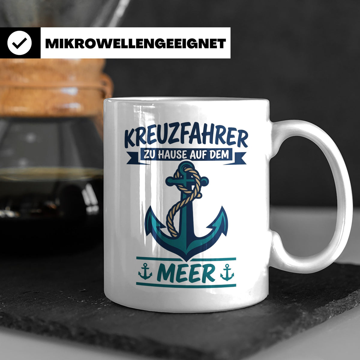 Kreuzfahrer Tasse mit Anker Spruch Zu Hause auf dem Meer | M – Weiß [farbe:weiß]
