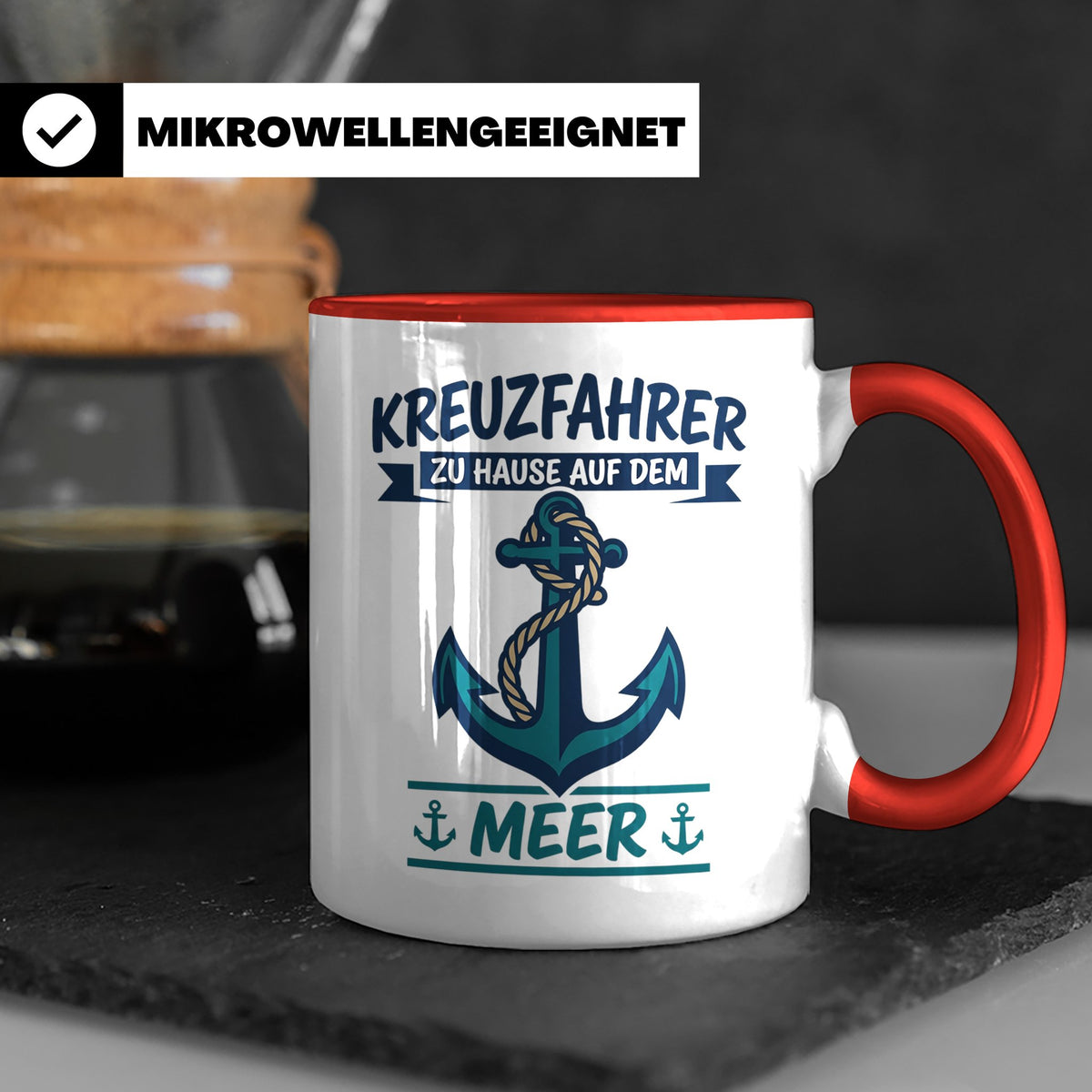 Kreuzfahrer Tasse mit Anker Spruch Zu Hause auf dem Meer | M – Rot [farbe:rot]