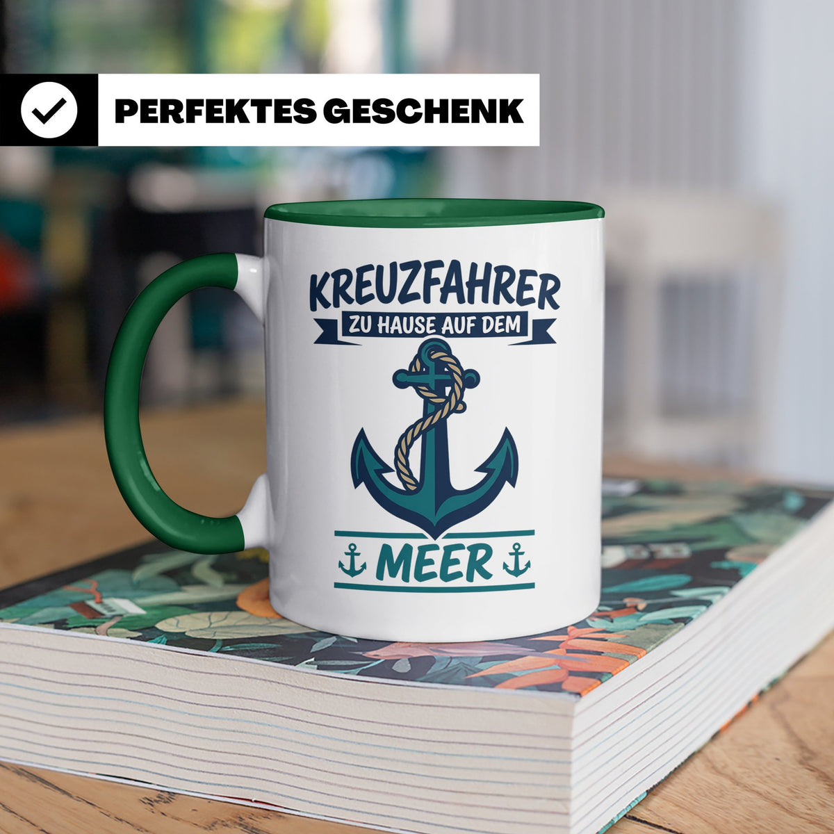Kreuzfahrer Tasse mit Anker Spruch Zu Hause auf dem Meer | M – Grün [farbe:grün]