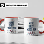 Nur bei Ebbe ist weniger Meer Tasse, maritimer Kaffeebecher  – Rot [farbe:rot]