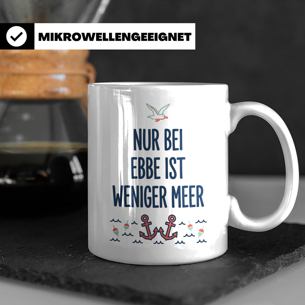 Nur bei Ebbe ist weniger Meer Tasse, maritimer Kaffeebecher  – Weiß [farbe:weiß]