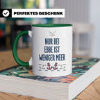 Nur bei Ebbe ist weniger Meer Tasse, maritimer Kaffeebecher  – Grün [farbe:grün]