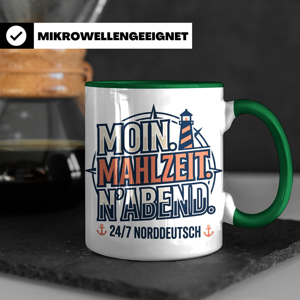 Moin Tasse mit Spruch Mahlzeit N'Abend & Leuchtturm, 24/7 No – Grün [farbe:grün]