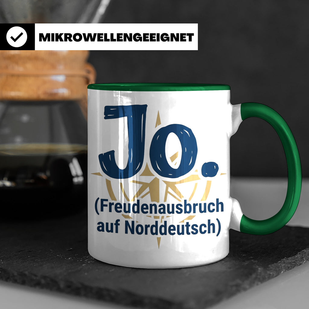 Norddeutschland Tasse Jo Freudenausbruch auf Norddeutsch | L – Grün [farbe:grün]