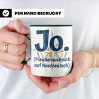 Norddeutschland Tasse Jo Freudenausbruch auf Norddeutsch | L – Grün [farbe:grün]