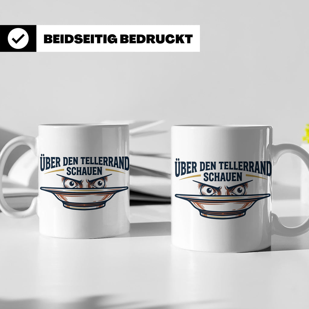 Über den Tellerrand schauen Tasse | Spruch Becher Büro Motiv – Weiß [farbe:weiß]