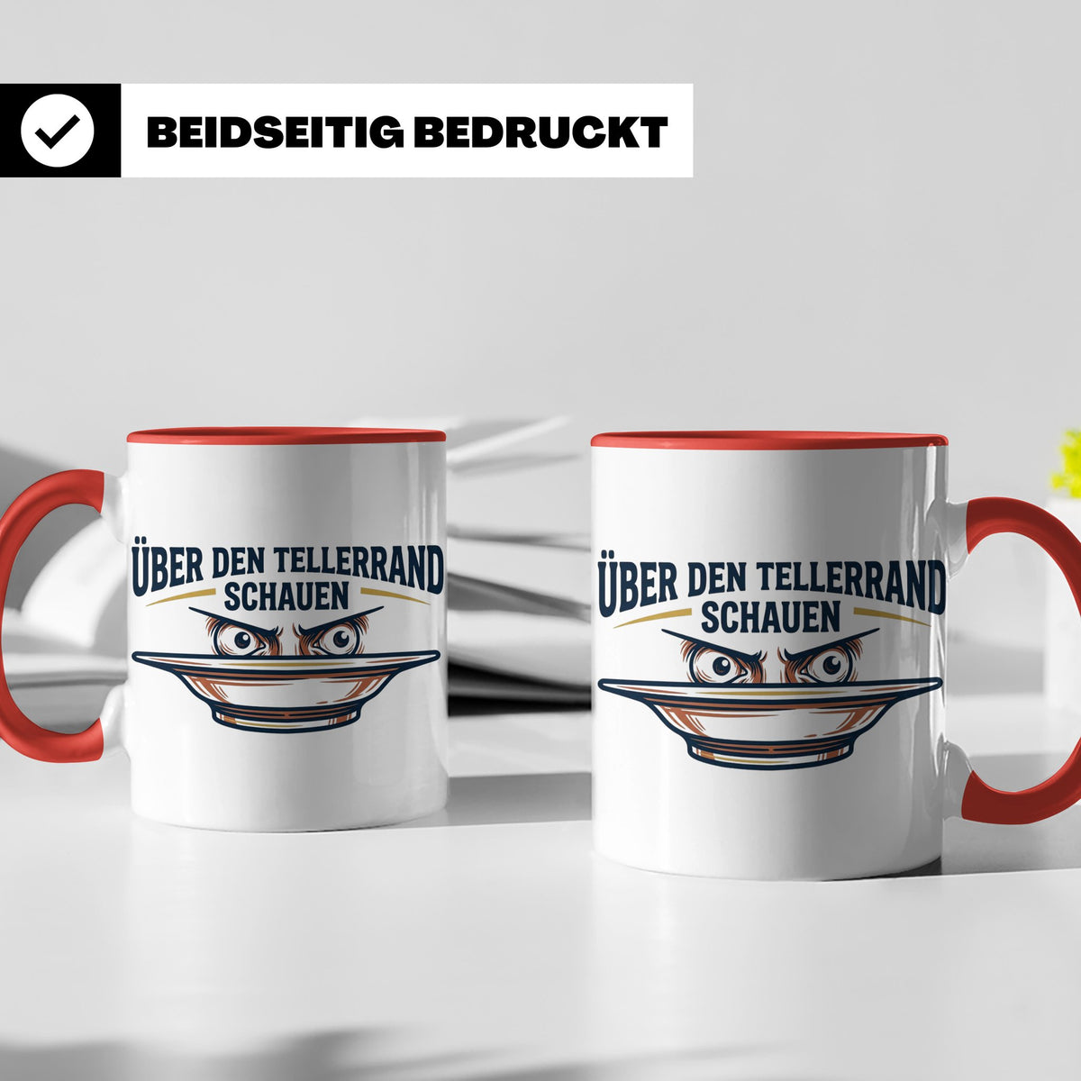 Über den Tellerrand schauen Tasse | Spruch Becher Büro Motiv – Rot [farbe:rot]