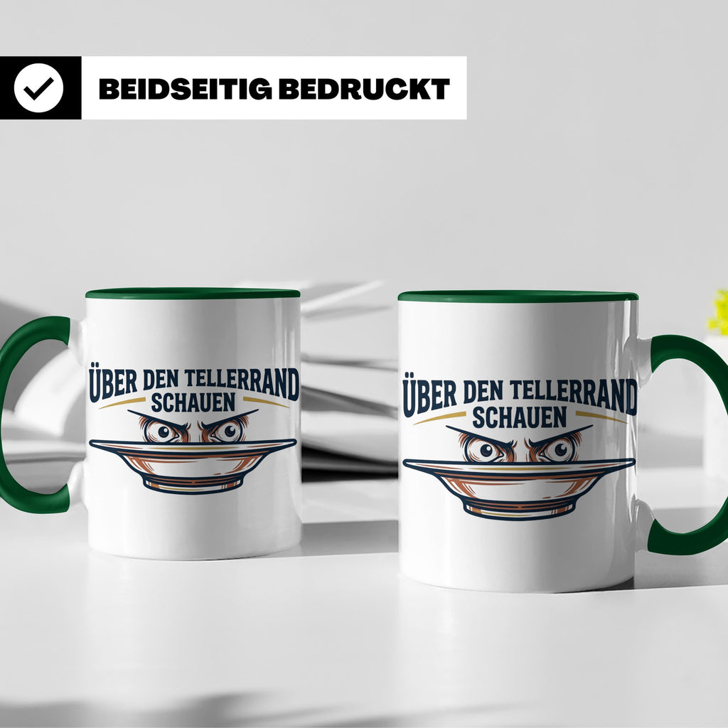 Über den Tellerrand schauen Tasse | Spruch Becher Büro Motiv – Grün [farbe:grün]