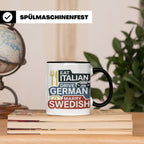 Eat Italian Drive German Marry Swedish Tasse, lustiger Spruc – Schwarz [farbe:schwarz]