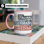 Eat Italian Drive German Marry Swedish Tasse, lustiger Spruc – Rosa [farbe:rosa]
