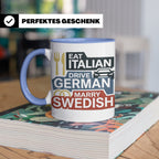 Eat Italian Drive German Marry Swedish Tasse, lustiger Spruc – Blau [farbe:blau]