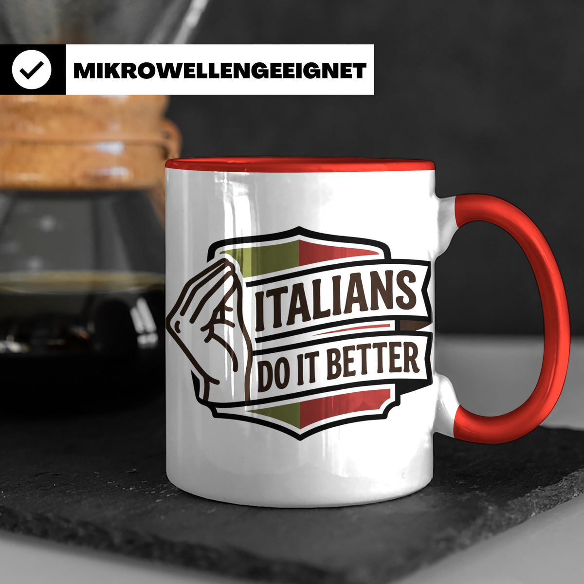 Italiener Tasse Italians Do It Better, lustiger Spruch, Ital – Rot [farbe:rot]
