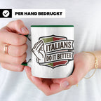 Italiener Tasse Italians Do It Better, lustiger Spruch, Ital – Grün [farbe:grün]
