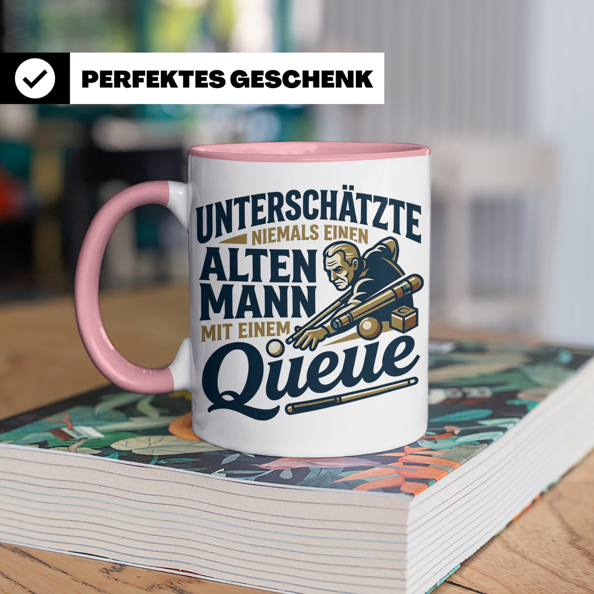 Alter Mann mit Queue Tasse für Billardspieler, lustiger Spru – Rosa [farbe:rosa]