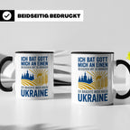 Ukraine Tasse mit Spruch Ich bat Gott | Geschenk für Ukraine – Schwarz [farbe:schwarz]