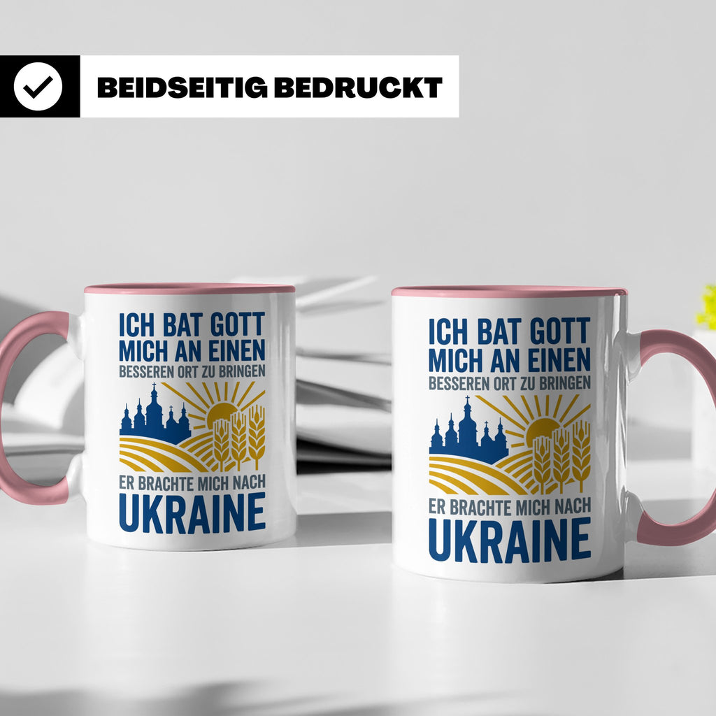 Ukraine Tasse mit Spruch Ich bat Gott | Geschenk für Ukraine – Rosa [farbe:rosa]