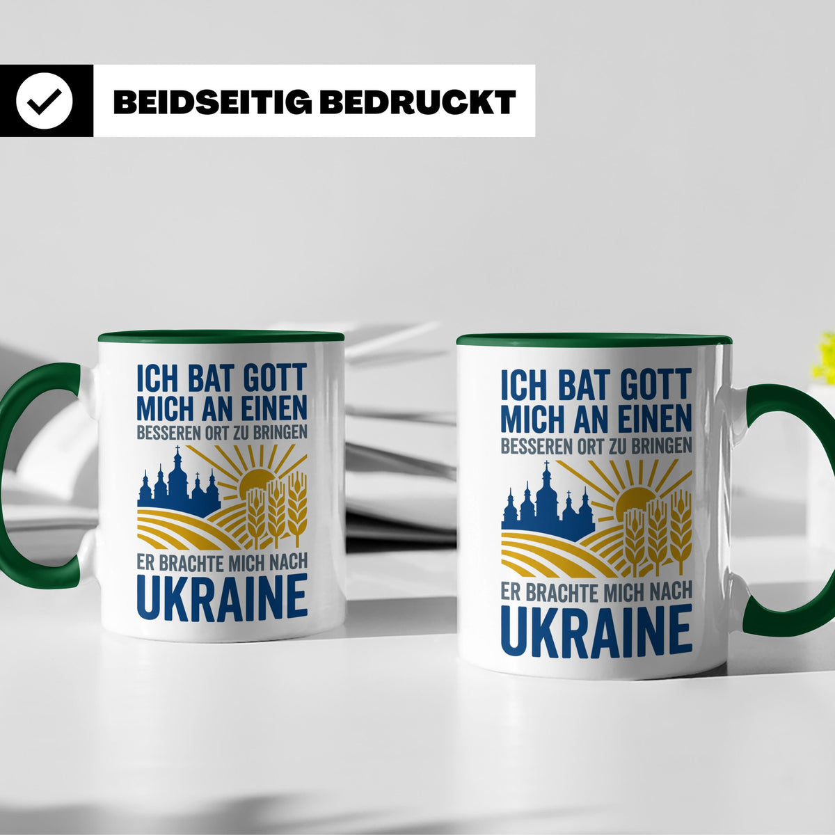 Ukraine Tasse mit Spruch Ich bat Gott | Geschenk für Ukraine – Grün [farbe:grün]