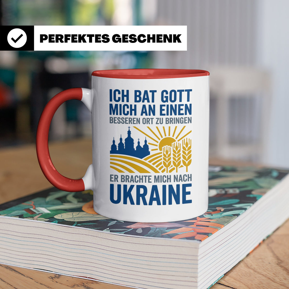 Ukraine Tasse mit Spruch Ich bat Gott | Geschenk für Ukraine – Rot [farbe:rot]