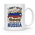 Russland Tasse I Just Need To Go To Russia Kaffeetasse Lusti – Weiß [farbe:weiß]