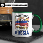 Russland Tasse I Just Need To Go To Russia Kaffeetasse Lusti – Grün [farbe:grün]