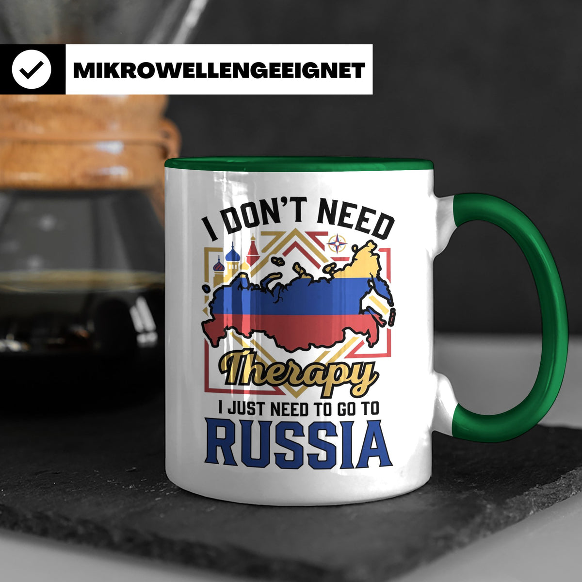 Russland Tasse I Just Need To Go To Russia Kaffeetasse Lusti – Grün [farbe:grün]