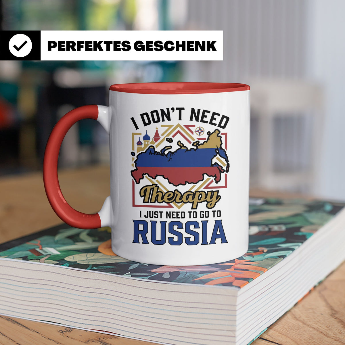 Russland Tasse I Just Need To Go To Russia Kaffeetasse Lusti – Rot [farbe:rot]