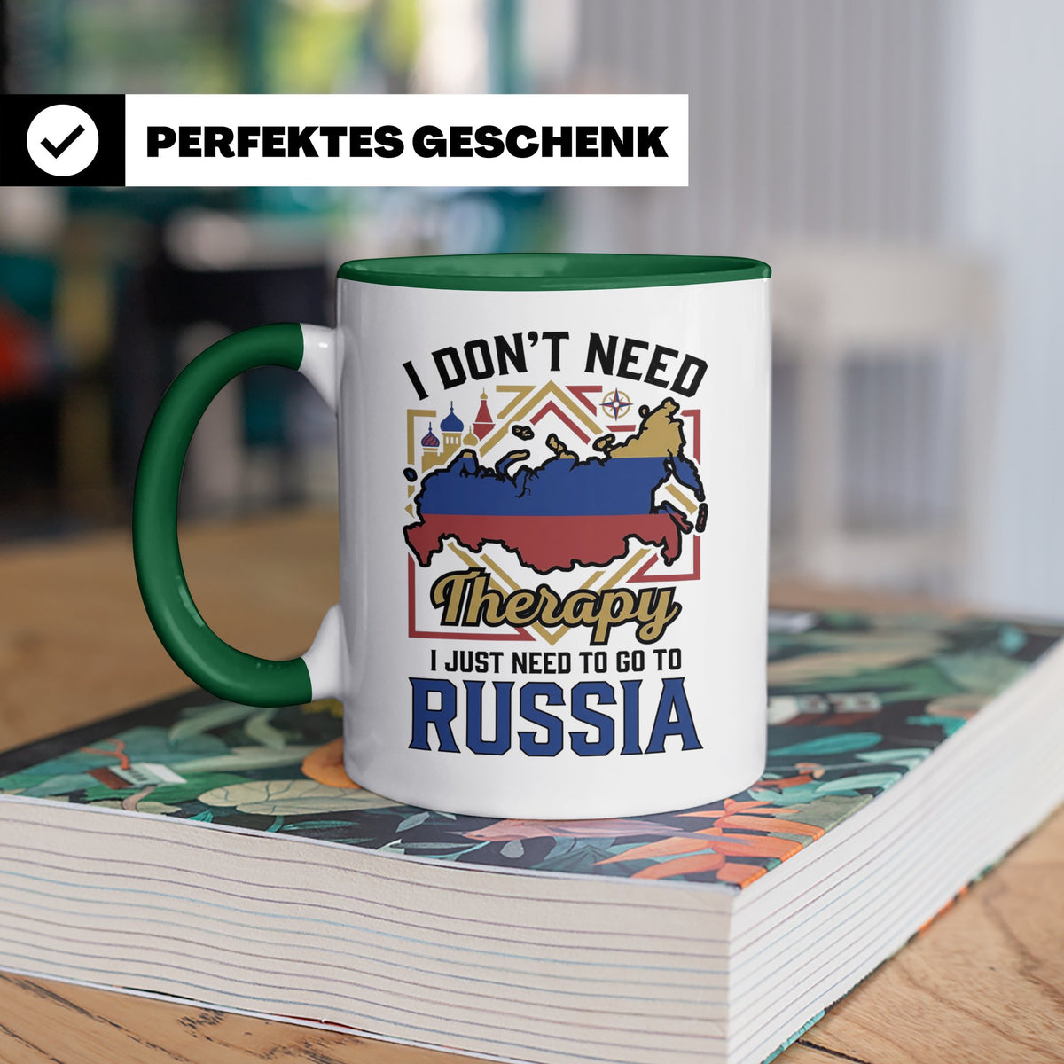 Russland Tasse I Just Need To Go To Russia Kaffeetasse Lusti – Grün [farbe:grün]