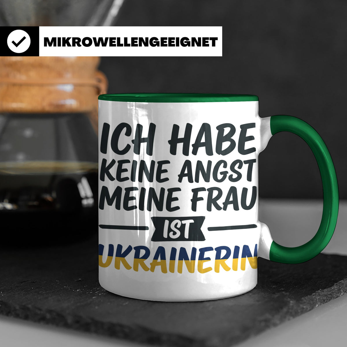 Ukrainerin Frau Tasse mit Spruch Keine Angst. Lustiges Gesch – Grün [farbe:grün]