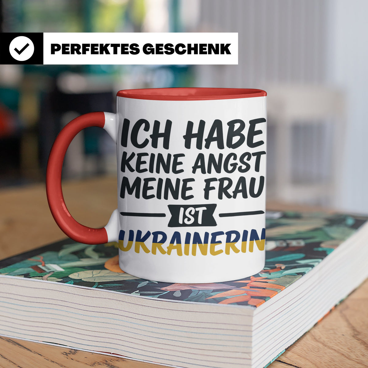 Ukrainerin Frau Tasse mit Spruch Keine Angst. Lustiges Gesch – Rot [farbe:rot]