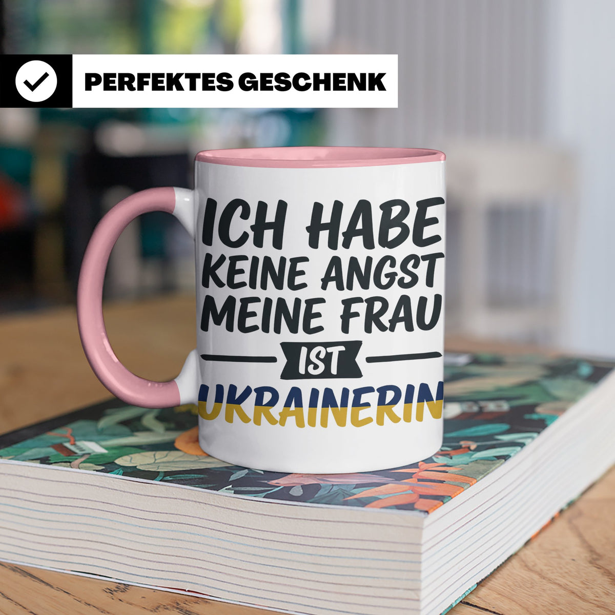 Ukrainerin Frau Tasse mit Spruch Keine Angst. Lustiges Gesch – Rosa [farbe:rosa]