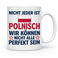 Polen Tasse lustig mit Spruch Nicht jeder ist Polnisch | Ges – Weiß [farbe:weiß]