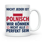 Polen Tasse lustig mit Spruch Nicht jeder ist Polnisch | Ges – Weiß [farbe:weiß]