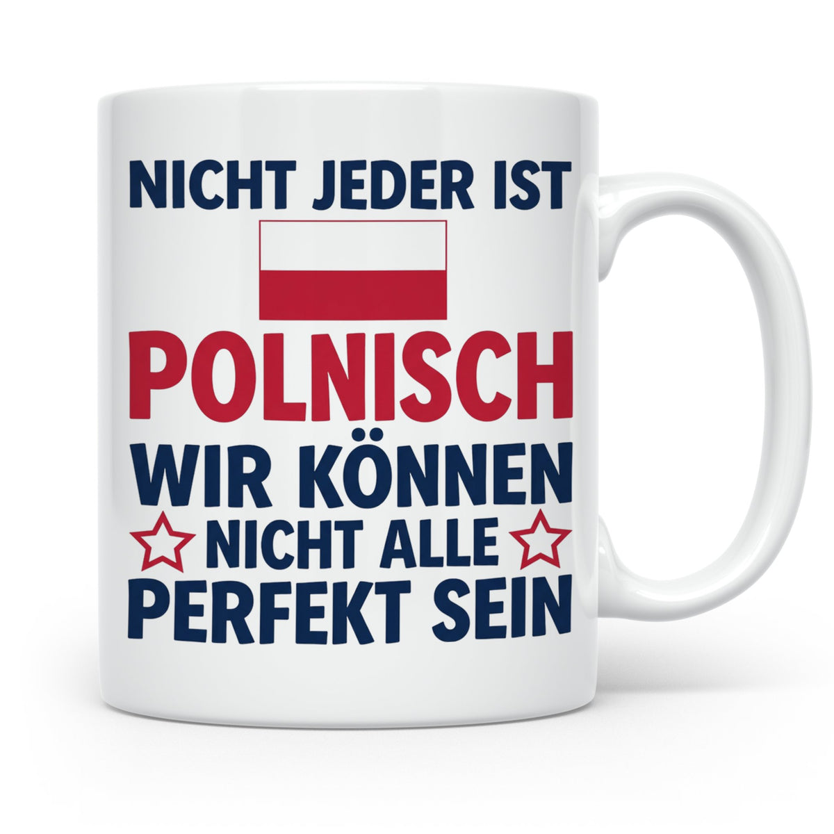 Polen Tasse lustig mit Spruch Nicht jeder ist Polnisch | Ges – Weiß [farbe:weiß]