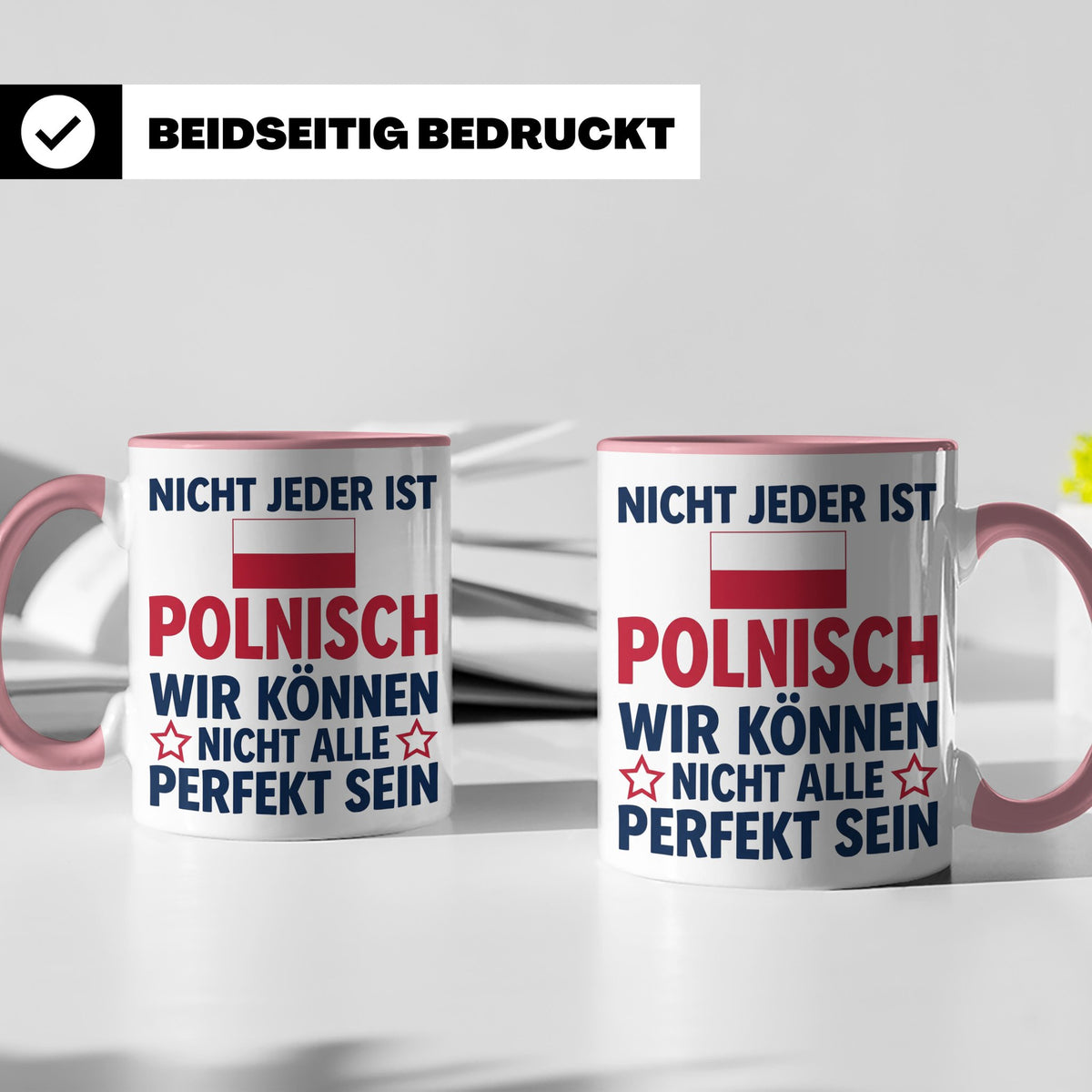 Polen Tasse lustig mit Spruch Nicht jeder ist Polnisch | Ges – Rosa [farbe:rosa]