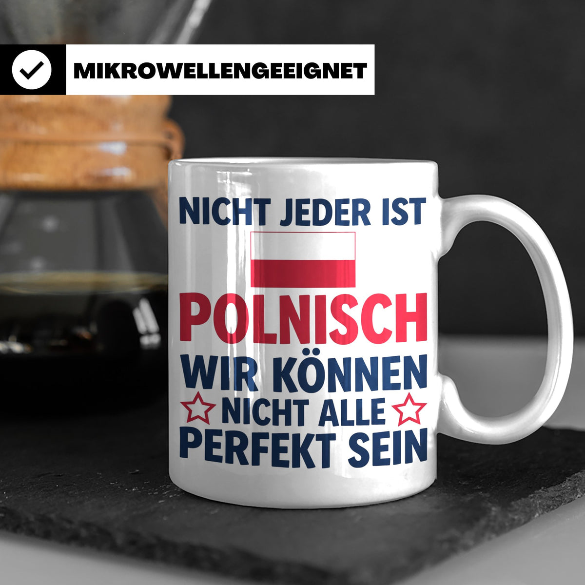 Polen Tasse lustig mit Spruch Nicht jeder ist Polnisch | Ges – Weiß [farbe:weiß]