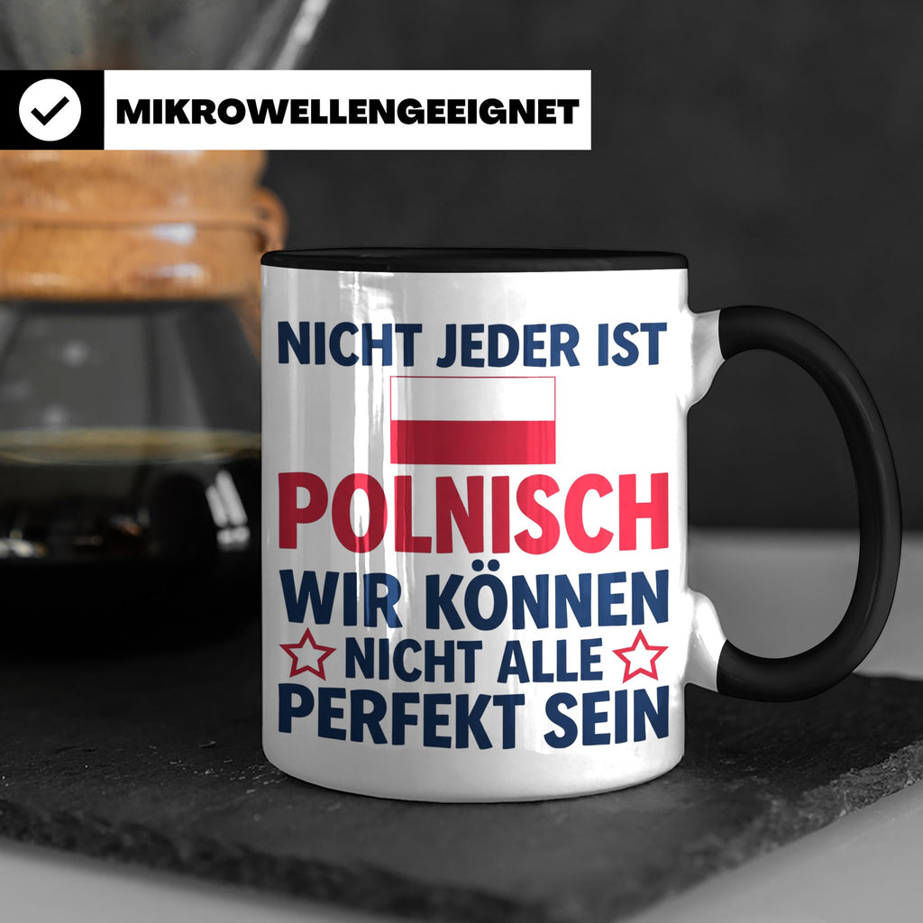 Polen Tasse lustig mit Spruch Nicht jeder ist Polnisch | Ges – Schwarz [farbe:schwarz]