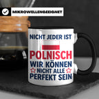 Polen Tasse lustig mit Spruch Nicht jeder ist Polnisch | Ges – Schwarz [farbe:schwarz]