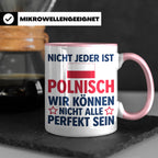 Polen Tasse lustig mit Spruch Nicht jeder ist Polnisch | Ges – Rosa [farbe:rosa]