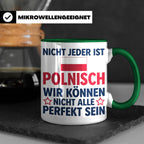 Polen Tasse lustig mit Spruch Nicht jeder ist Polnisch | Ges – Grün [farbe:grün]