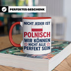 Polen Tasse lustig mit Spruch Nicht jeder ist Polnisch | Ges – Rot [farbe:rot]