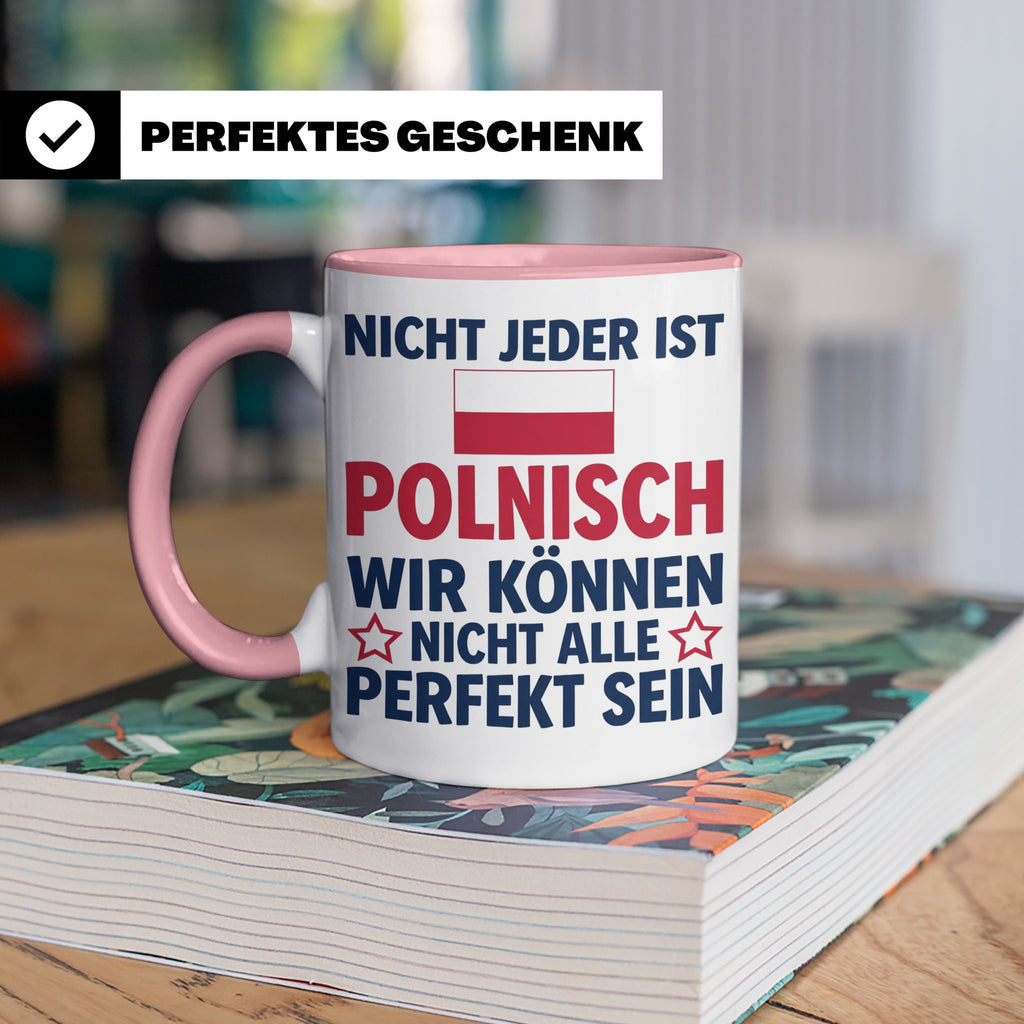 Polen Tasse lustig mit Spruch Nicht jeder ist Polnisch | Ges – Rosa [farbe:rosa]