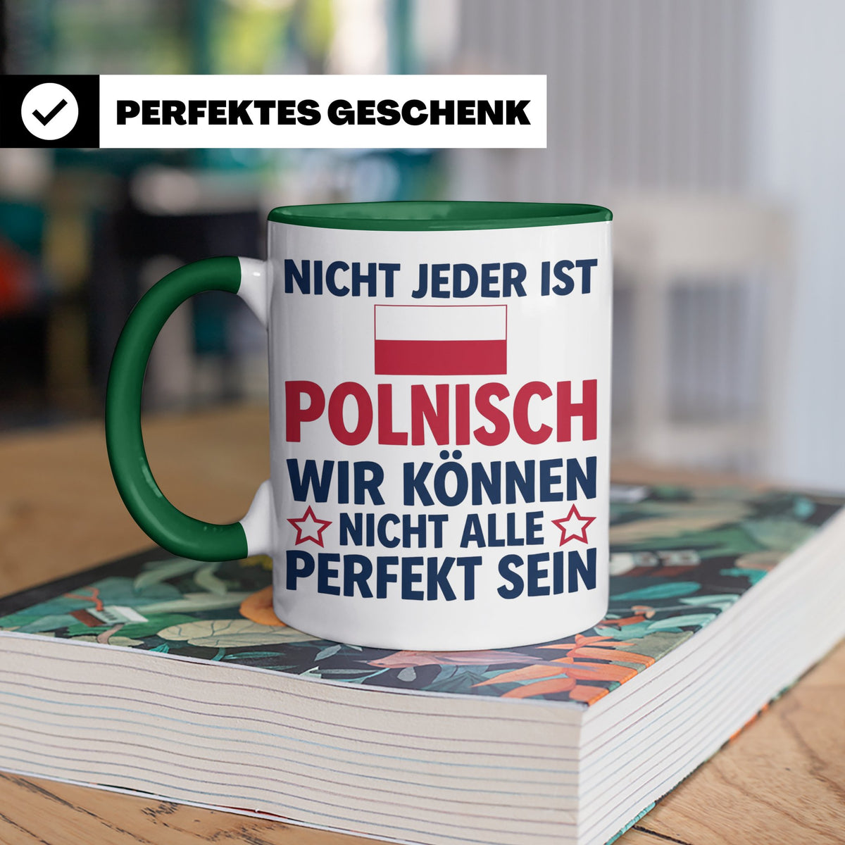 Polen Tasse lustig mit Spruch Nicht jeder ist Polnisch | Ges – Grün [farbe:grün]