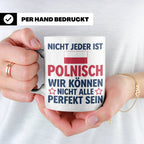 Polen Tasse lustig mit Spruch Nicht jeder ist Polnisch | Ges – Weiß [farbe:weiß]