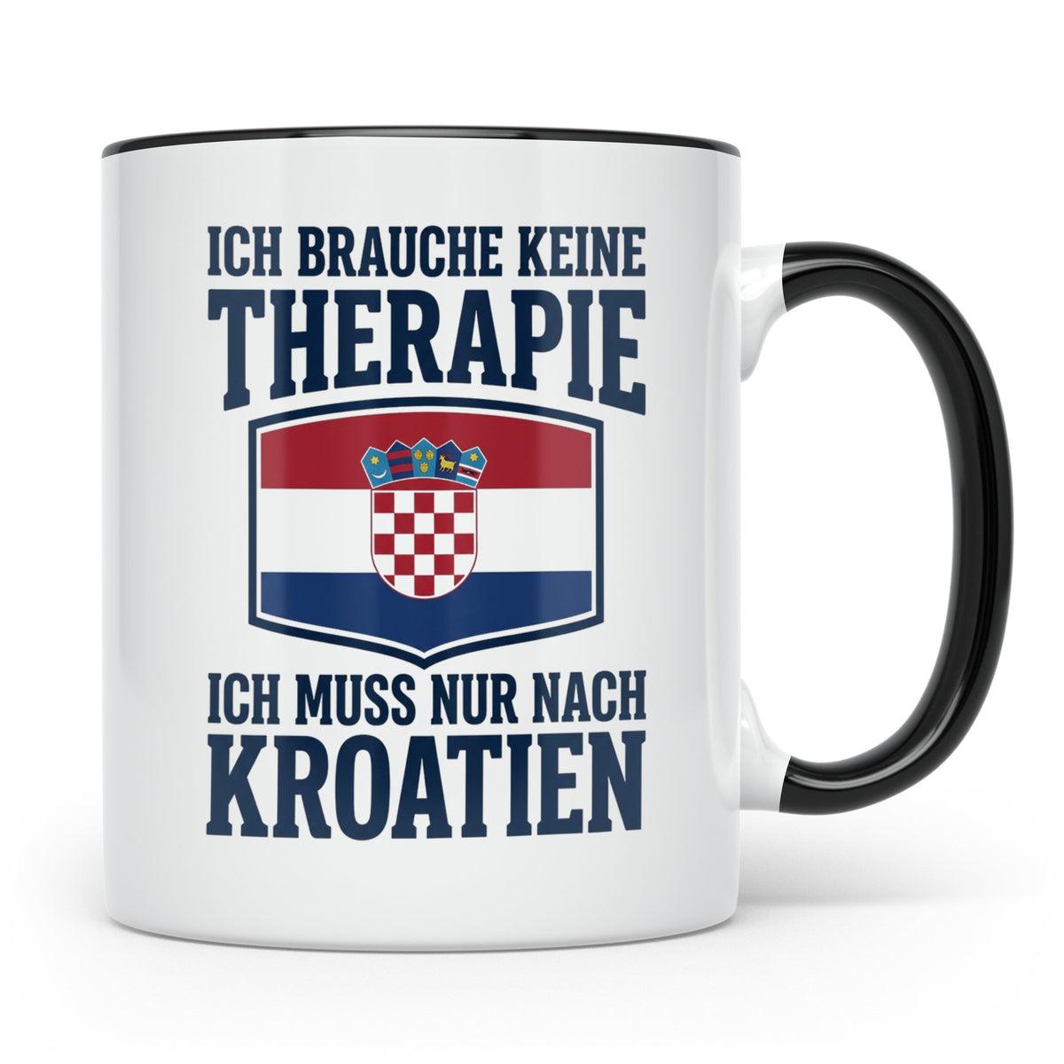 Kroatien Tasse lustig mit Spruch Keine Therapie | Kroatische – Schwarz [farbe:schwarz]