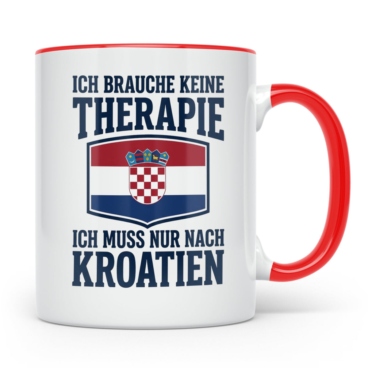 Kroatien Tasse lustig mit Spruch Keine Therapie | Kroatische – Rot [farbe:rot]