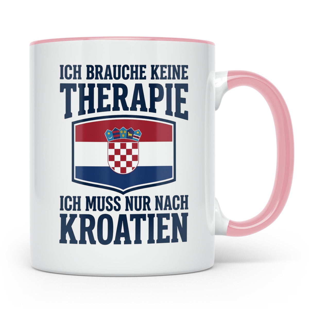 Kroatien Tasse lustig mit Spruch Keine Therapie | Kroatische – Rosa [farbe:rosa]