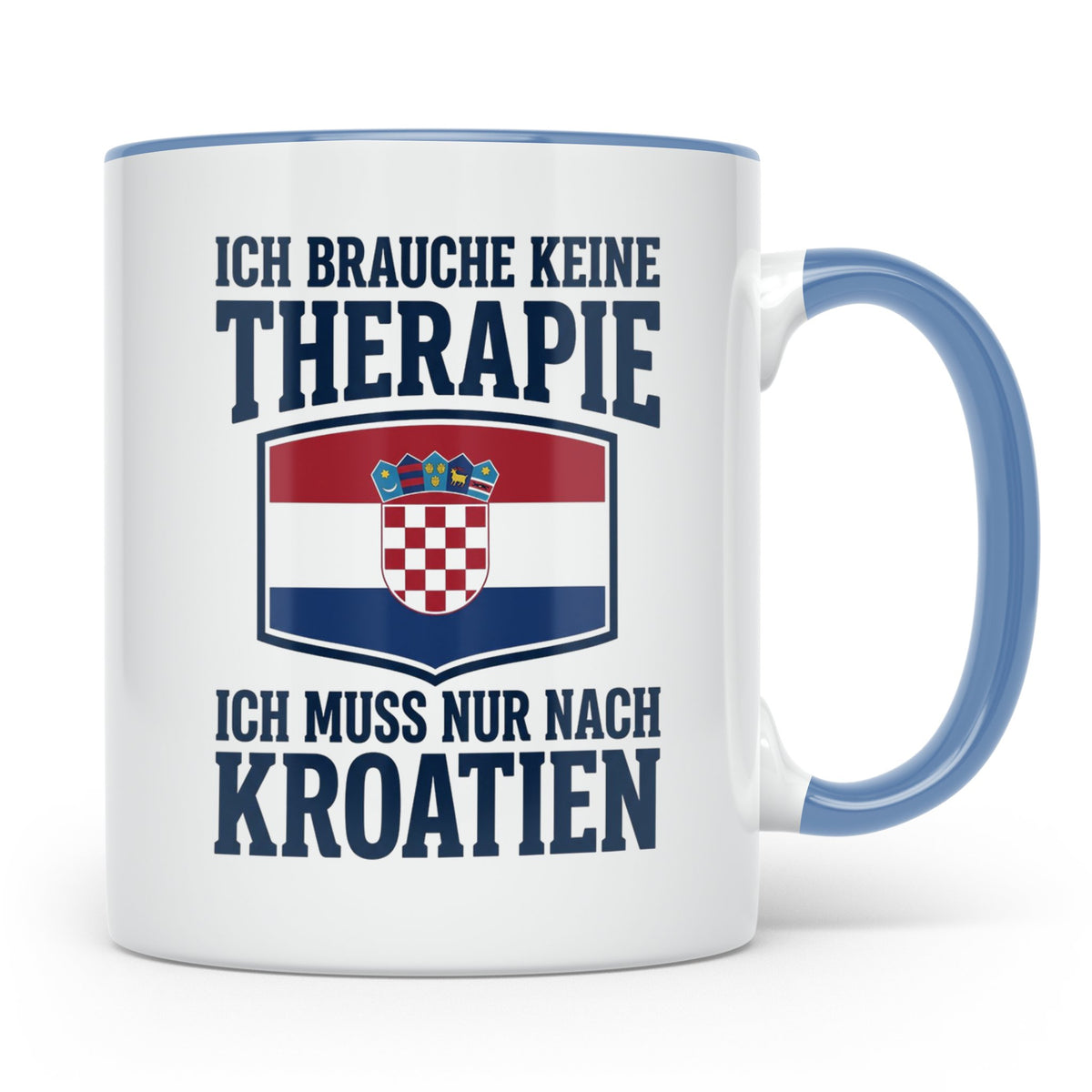 Kroatien Tasse lustig mit Spruch Keine Therapie | Kroatische – Blau [farbe:blau]