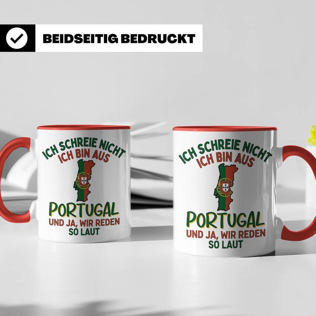 Portugal Tasse Ich schreie nicht lustiger Spruch für Portugi – Rot [farbe:rot]