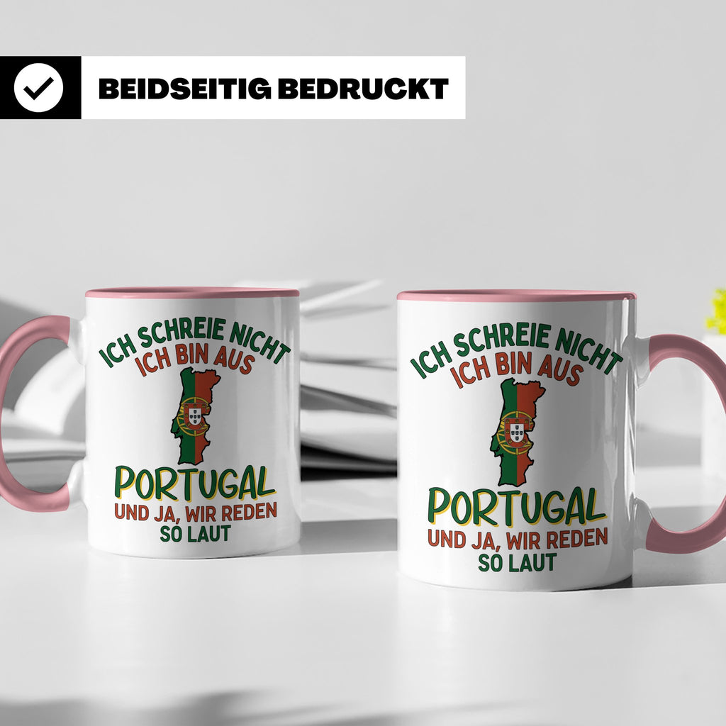 Portugal Tasse Ich schreie nicht lustiger Spruch für Portugi – Rosa [farbe:rosa]