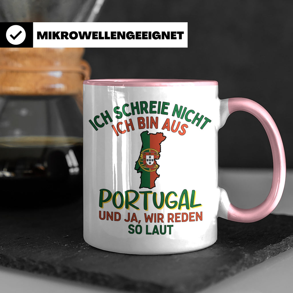 Portugal Tasse Ich schreie nicht lustiger Spruch für Portugi – Rosa [farbe:rosa]